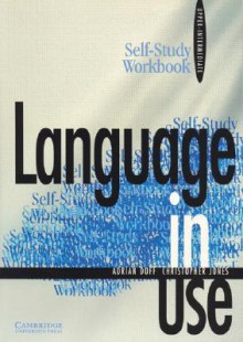 Language in Use Upper-Intermediate Self-Study Workbook - Adrian Doff, Christopher Jones