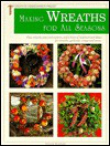 Making Wreaths for All Seasons - Creative Homeowner