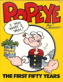 Popeye, The First Fifty Years - Bud Sagendorf