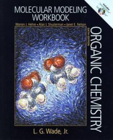 Molecular Modeling Workbook(Workbook Includes S Partan View & Spatan Build Cd Bound Inside) (6th Edition) - Warren J. Hehre