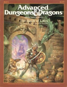 The Book of Lairs (Advanced Dungeons and Dragons: REF3) - James M. Ward, Mike Breault