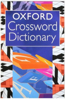 Oxford Crossword Dictionary - Catherine Soanes