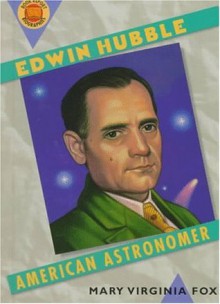 Edwin Hubble: American Astronomer (Book Report Biographies) - Mary Virginia Fox