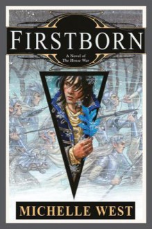 Firstborn - Michelle West