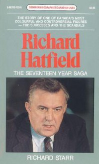 Richard Hatfield: The Seventeen Year Saga - Richard Starr