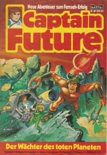 Captain Future Nr. 30: Der Wächter des toten Planeten - Diverse