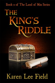 The King's Riddle - Karen Lee Field