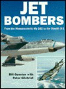 Jet Bombers - Bill Gunston, Peter Gilchrist