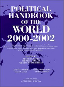 Political Handbook of the World: 2000-2002 - Arthur S. Banks