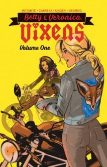 Betty & Veronica: Vixens, Vol. 1 - Eva Cabrera, Jamie Lee Rotante