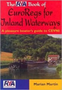 The Rya Book of Euroregs for Inland Waterways - Marian Martin