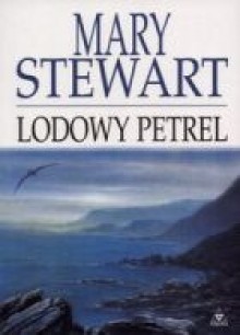 Lodowy petrel - Mary Stewart