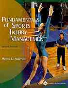 Fundamentals of Sports Injury Management; & Taping and Wrapping Made Simple Package - Marcia K. Anderson