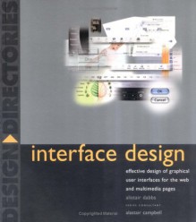 Interface Design: Effective Design of Graphical User Interfaces for the Web and Multimedia Pages - Alistair Dabbs