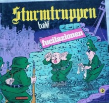 Sturmtruppen 3: fucilazionen - Bonvi