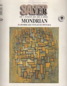 Mondrian. El hombre que vivía en sus pinturas (Saber Ver 13. Arte e recreación para toda la familia) - Various