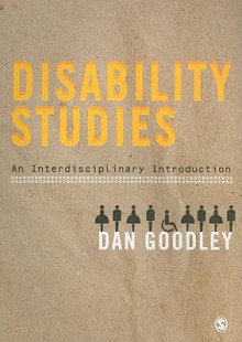 Disability Studies: An Interdisciplinary Introduction - Dan Goodley