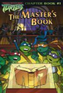 The Master's Book (Teenage Mutant Ninja Turtles) - Stephen Murphy, Sonia Murphy