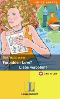 Forbidden Love? – Liebe verboten? - Dirk Walbrecker