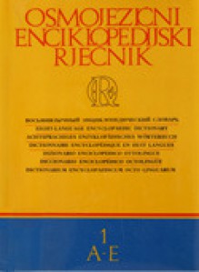 Osmojezični enciklopedijski rječnik: A - E - Leksikografski zavod 'Miroslav Krleža', Tomislav Ladan