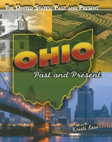 Ohio: Past and Present - Kristi Lew