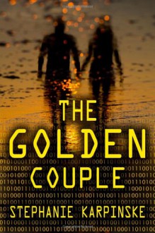 The Golden Couple - Stephanie Karpinske