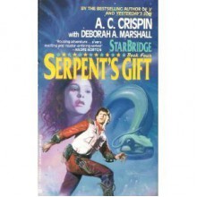 Serpent's Gift - A.C. Crispin, Deborah A. Marshall