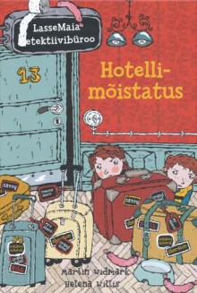 LasseMaia detektiivibüroo.Hotellimõistatus - Martin Widmark, Helena Willis, Kadi-Riin Haasma