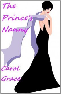 The Prince's Nanny - Carol Grace