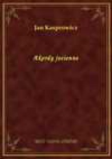 Akordy jesienne - ebook - Jan Kasprowicz