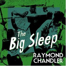 The Big Sleep - Raymond Chandler