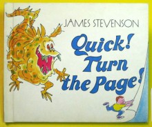 Quick! Turn The Page! - James Stevenson