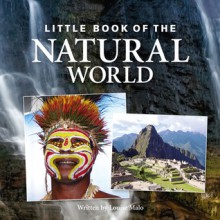 The Little Book of the Natural World - Louise Malo