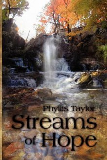 Streams of Hope - Phyllis Taylor