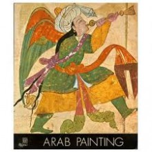 Arab Painting - Richard Ettinghausen