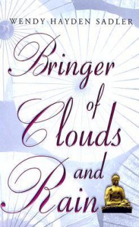 Bringer of Clouds and Rain - Wendy Sadler