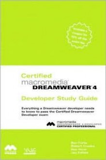 Certified Macromedia Dreamweaver 4 Developer Study Guide - Sue Hove, Robert Crooks