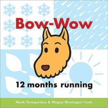 Bow-Wow 12 months running - Mark Newgarden, Megan Montague Cash