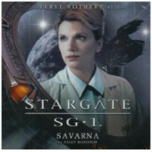 Stargate SG-1: Savarna - Sally Malcolm