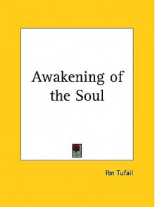 Awakening of the Soul - ابن طفيل