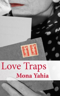 Love Traps - Mona Yahia