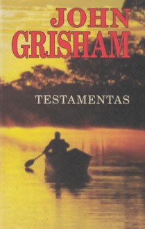 Testamentas - John Grisham, Jonas Čeponis