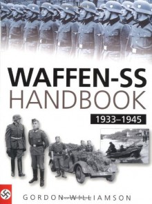 Waffen-SS Handbook, 1933-1945 - Gordon Williamson