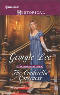 The Cinderella Governess (The Governess Tales) - Georgie Lee