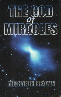 The God of Miracles - Michael Harold Brown