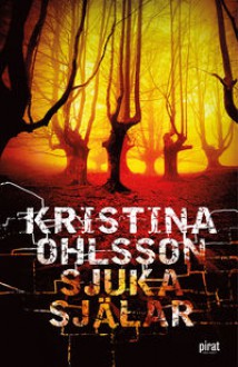 Sjuka själar - Kristina Ohlsson