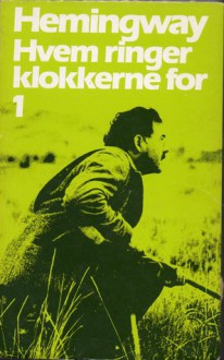 Hvem ringer klokkerne for - Ernest Hemingway