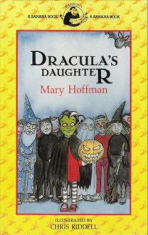 Dracula's Daughter (Banana Book) - Mary Hoffman