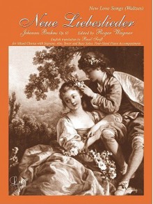 Neue Liebeslieder Walzer, Opus 65: Satb (German, English Language Edition) - Johannes Brahms, Roger Wagner