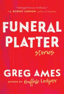 Funeral Platter - Greg Ames, Greg Ames